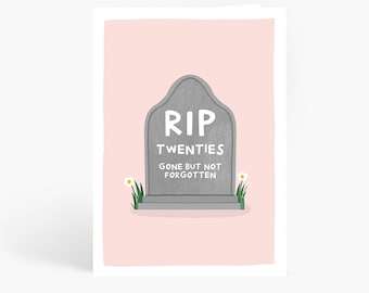 RIP Twenties, 30th Birthday, Thirty Birthday Card, Funny Birthday Card, Sarcastic Card, Rude Card, A6 Card by Amelia Ellwood