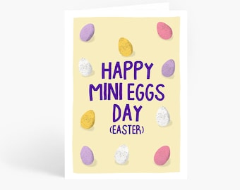 Happy Mini Eggs Day, Funny Easter Egg Card, Funny Card, Happy Easter, A6 Card by Amelia Ellwood