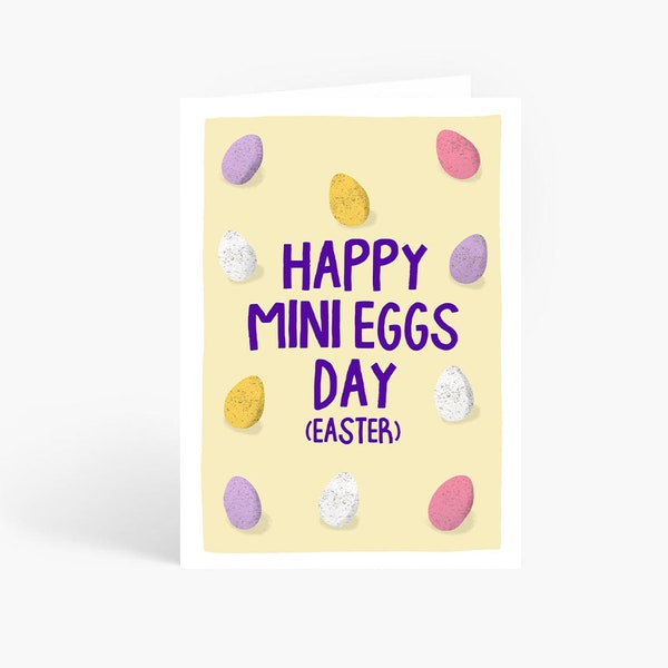 Happy Mini Eggs Day, Funny Easter Egg Card, Funny Card, Happy Easter, A6 Card by Amelia Ellwood