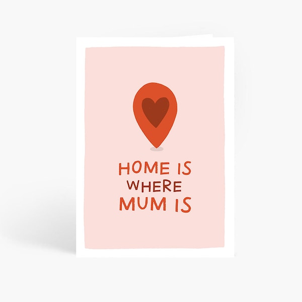Home Is Where Mum Is, Mum Card, Wonderful Mum, Best Mum Ever, Mum Birthday, Best Mum, Super Mum, A6 Card by Amelia Ellwood