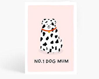 No.1 Dog Mum, Dog Mum, Dog Lover, Mum Card, Dog Illustration, From The Dog A6 Card by Amelia Ellwood