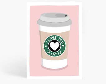 Peut inclure: Une carte rose avec une illustration de dessin animé d'une tasse de café. La tasse a un logo vert et blanc qui dit "Je t'aime un latte" avec un cœur blanc au centre.
