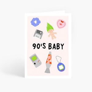 90&#39;s Birthday Card, Born In the 1990&#39;s, 90&#39;s Baby, Funny Birthday Card, Retro, 30th Birthday, Millennial Birthday, A6 Card by Amelia Ellwood
