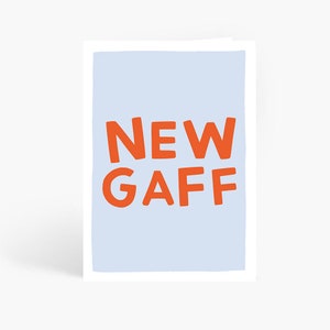 New Gaff Card, Funny New Home Card, House Warming, Happy New Home, Moved House, A6 Card by Amelia Ellwood