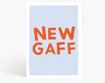 New Gaff Card, Funny New Home Card, House Warming, Happy New Home, Moved House, A6 Card by Amelia Ellwood