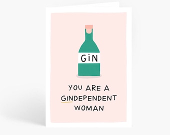 GINdependent Woman Card Funny Break Up Card, Independent Woman, Divorce Card, Break Up Card, Bestie, Gin, A6 Card by Amelia Ellwood