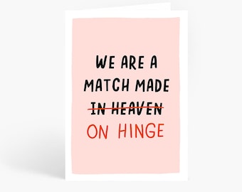 Match Made On Hinge Card, Funny Anniversary Card, Tinder, Dating App, Boyfriend, Girlfriend, Wife, Husband, A6 Card by Amelia Ellwood