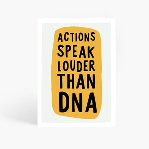 Actions Speak Louder Than DNA, Bonus Dad, Step Dad Father's Day Card, Someone Like A Dad, Father's Day, Second Dad A6 Card by Amelia Ellwood