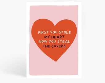 First You Stole My Heart Now You Steal The Covers Card, Funny Anniversary Card, Steal The Duvet, Duvet Hogger, A6 Card by Amelia Ellwood