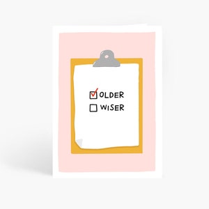 Older Not Wiser, Funny Birthday Card, You're Old, Rude Card, Hilarious Birthday Card, 30th, 40th, Happy Birthday A6 Card by Amelia Ellwood