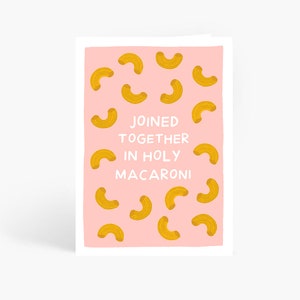 Joined Together In Holy Macaroni, Funny Wedding Card, Newly Weds, Marriage Card, Wedding Card, Marriage Card, A6 Card by Amelia Ellwood