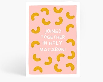 Joined Together In Holy Macaroni, Funny Wedding Card, Newly Weds, Marriage Card, Wedding Card, Marriage Card, A6 Card by Amelia Ellwood