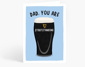 Stout-Standing Dad Card, Father's Day Card, Beer Card, Guinness Card, Stout, Funny Dad Card, A6 Card, by Amelia Ellwood