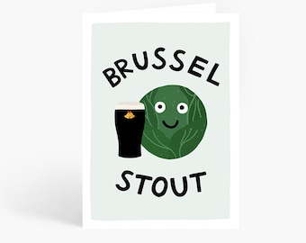 Brussel Stout, Funny Brussel Sprout Illustration,  Guinness, Christmas Beer, Funny Christmas Card, Christmas Pun, A6 Card by Amelia Ellwood