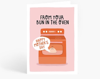 From Your Bun In The Oven, Mum From Bump, Mum To Be, Pregnant Mum, New Baby, Pregnancy Card, A6 Card by Amelia Ellwood