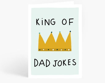 King Of Dad Jokes, Father's Day Card, Dad Birthday Card, Funny Dad Card, Dad Card, A6 Card, by Amelia Ellwood