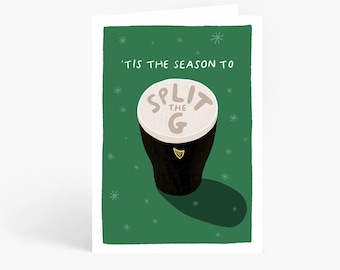 Split The G Guinness Christmas Card, 'Tis The Season To Split The G, Funny Guinness Christmas Card, Stout Card, A6 Card by Amelia Ellwood