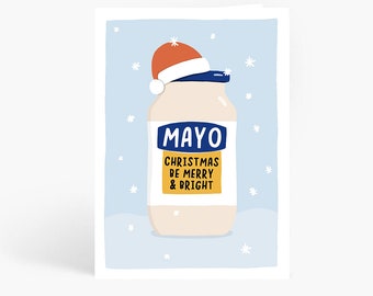 Mayo Christmas Card, Mayo Christmas Be Merry and Bright, Funny Christmas Card, Mayonnaise, Christmas Food Pun, A6 Card by Amelia Ellwood
