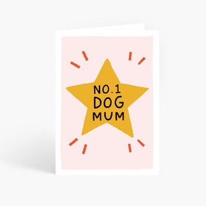No.1 Dog Mum, Dog Mum, Cat Mum, Dog Lover, Dog Parent, A6 Card by Amelia Ellwood