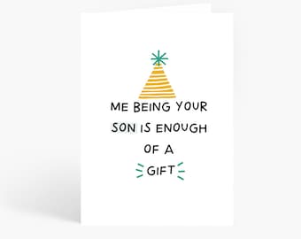 Me Being Your Son Is Enough Of A Gift, Mother's Day Card,  Mum Card, Mum Birthday, Dad Birthday, Funny Card, A6 Card by Amelia Ellwood