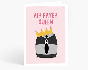 Air Fryer Queen Card, Funny Mum Card, Air Fryer Card, Funny Birthday Card, Mum, Sister, Best Friend, A6 Card by Amelia Ellwood