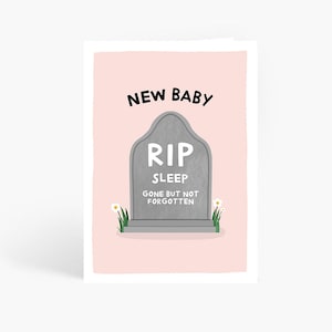 New Baby RIP Sleep Card, Funny New Baby Card, Congratulations New Baby, Baby Shower, A6 Card by Amelia Ellwood