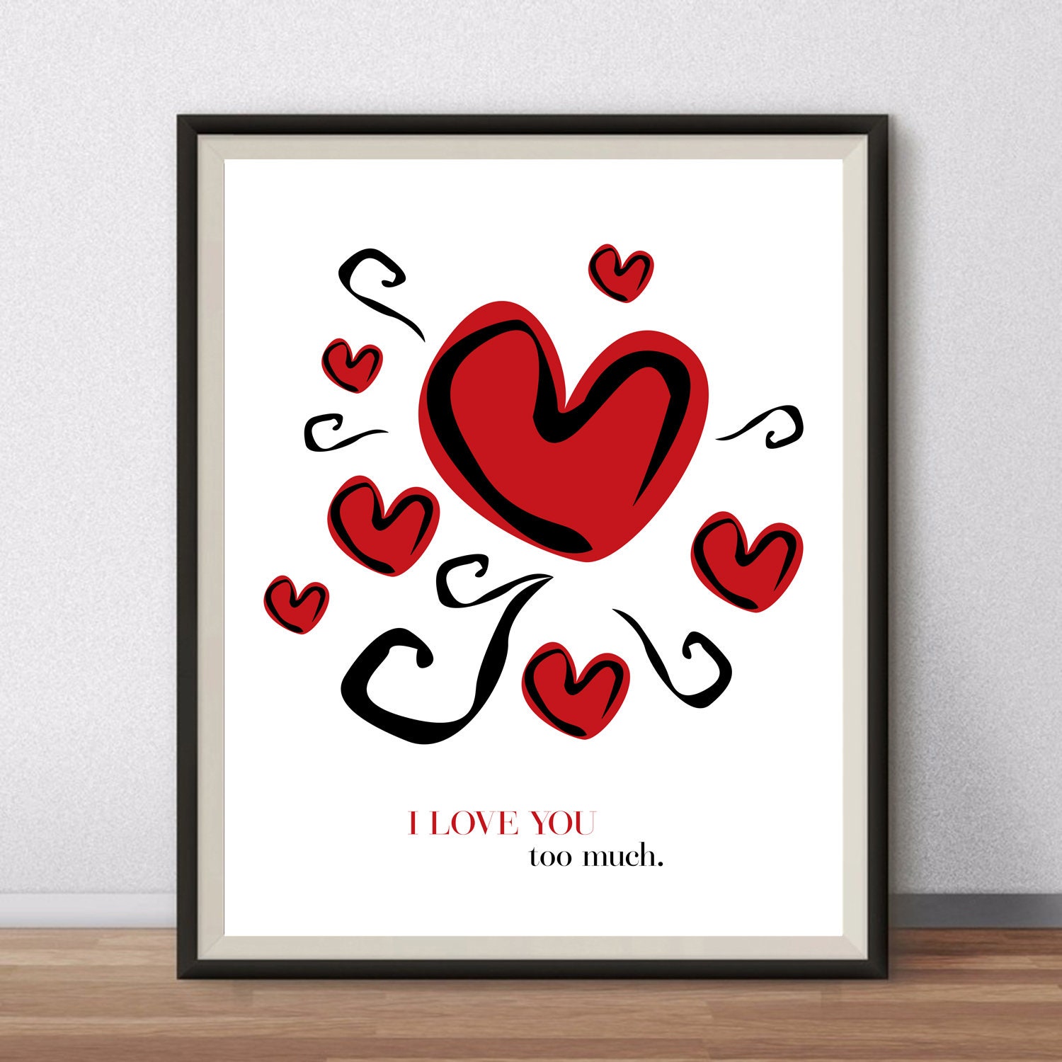 I LOVE YOU Too Much | Etsy
