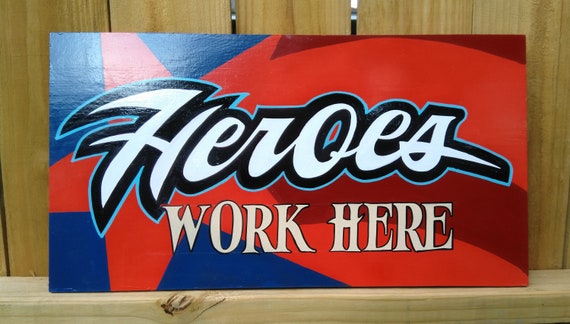 Heroes Work Here Sign | Etsy
