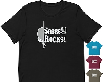 May include: Black t-shirt with a white graphic of a fencing sabre and the text "Sabre Rocks!" in a rock and roll font.