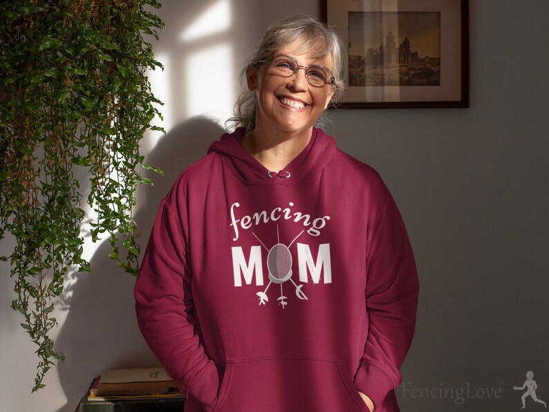 Soft warm Fencing Mom Hoodie for Mothers who Fence and Mothers of Fencers filled with love.