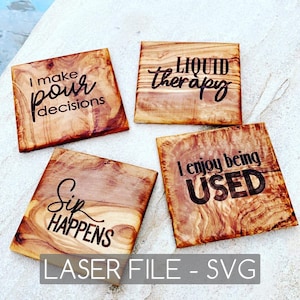 DIGITAL DOWNLOAD Funny Coasters svg, Liquid Therapy, I enjoy being used, Sip Happens, Pour Decisions, Drink Coasters