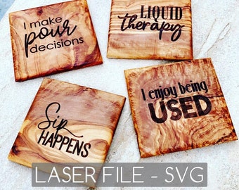 DIGITAL DOWNLOAD Funny Coasters svg, Liquid Therapy, I enjoy being used, Sip Happens, Pour Decisions, Drink Coasters