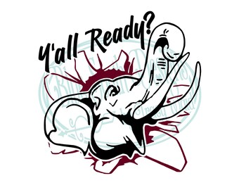 Y'all Ready Elephant SVG: Trunks Up Design (Digital File)