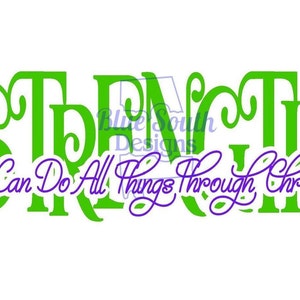 Könnte beinhalten: Grün-violettes Grafikdesign mit dem Wort "STRENGTH" in einer dekorativen Schriftart. Der Text "I Can Do All Things Through Christ" ist in einer kursiven Schriftart unter dem Wort "STRENGTH" geschrieben.