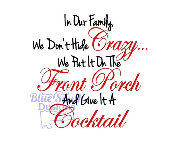 Crazy Family Svg In Our Family We Don T Hide Crazy Svg Etsy