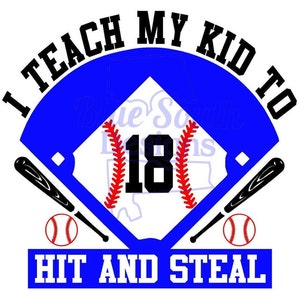I Teach My Kid To Hit & Steal SVG, Baseball Mom Dad (Digital File)