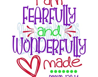 Fearfully And Wonderfully Made svg, Psalm 139:14 svg, Religious Scripture design, Sublimation PNG, Child of God svg, Made with Purpose svg