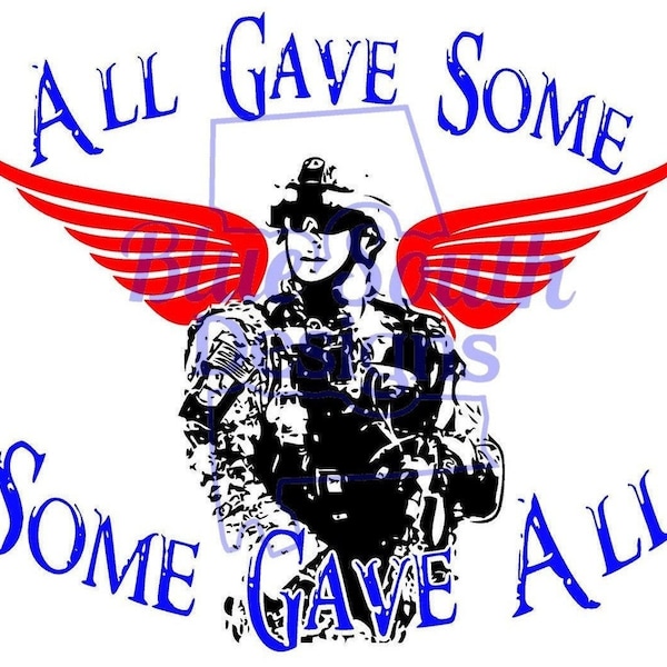 All Gave Some Some Gave All svg, Memorial Day svg, Honor the Fallen svg, Fallen Soldier design, Veterans day, Patriotic svg, Sublimation Png