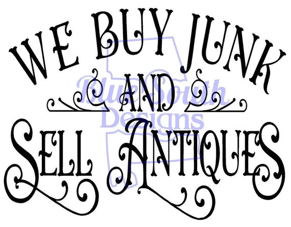 Download We Buy Junk And Sell Antiques Svg Antique Sign Svg Vintage Etsy 3D SVG Files Ideas | SVG, Paper Crafts, SVG File