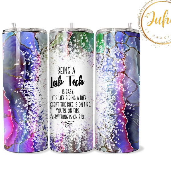 20 oz lab tech  funny quote tumbler wrap 3d    Skinny Tumbler Designs | Sublimation Templates | 20oz Tumbler PNG | Digital Download