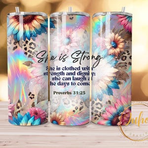 20oz she is strong sunflower  Bible   Tumbler  wrap. png , bible verse tumbler , scripture verse tumbler , christian gift