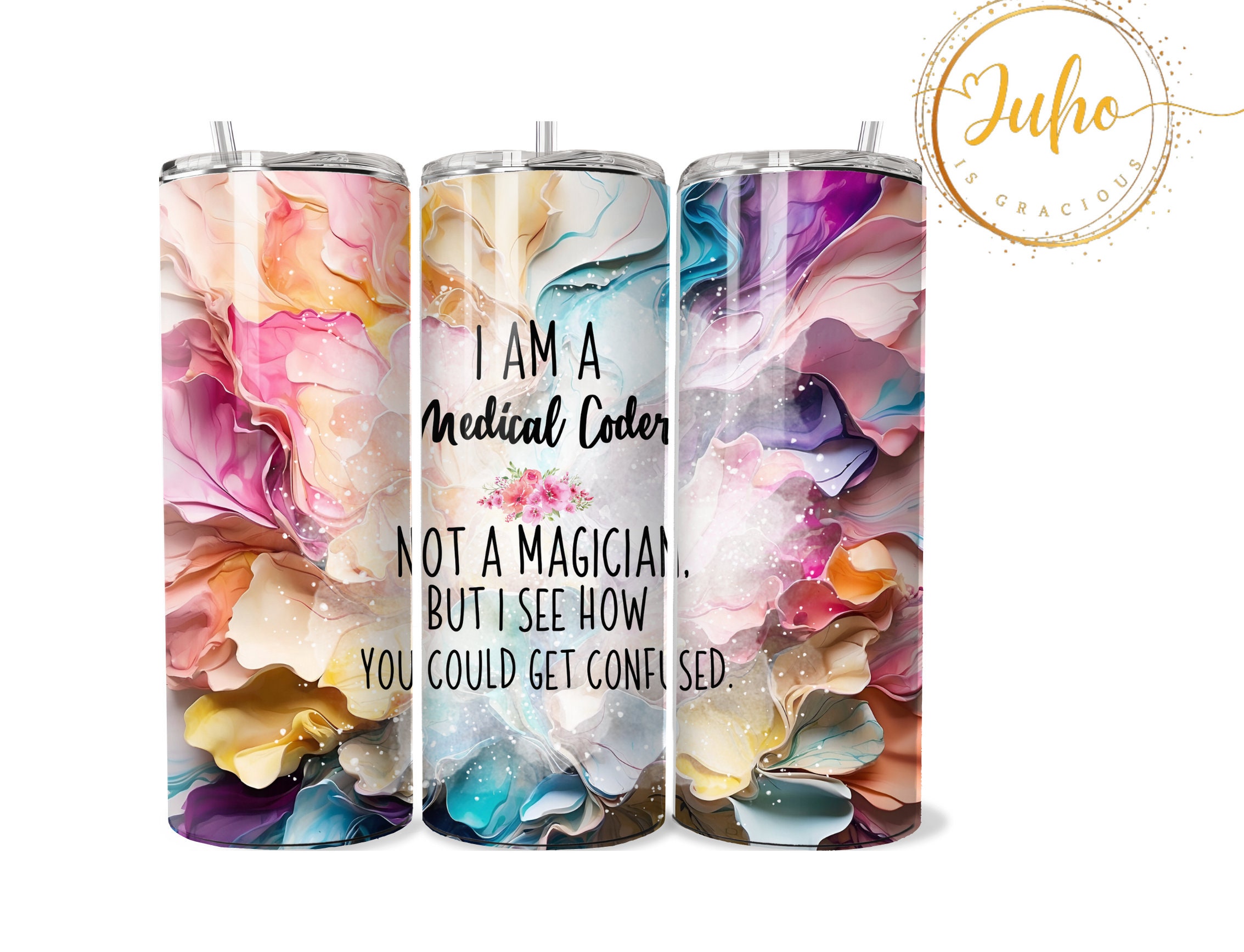 i am a medical coder never wrong  Skinny Tumbler Designs | Sublimation Templates | 20oz Tumbler PNG | medical  biller  wrap Tumbler