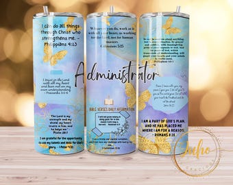 May include: Two stainless steel tumblers with inspirational bible verses and a blue and gold watercolor background. The tumblers are decorated with gold butterflies and the text "Administrator" is written in gold letters. The tumblers are perfect for everyday use and make a great gift for any occasion.