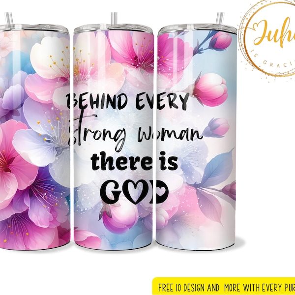 Behind strong woman   bible scripture   20 oz Tumbler  wrap. png , digital download , scripture verse tumbler , christian gift