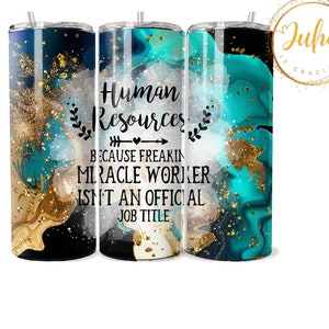 Human resource miracle worker  tumbler Sublimation wraps | 20oz Tumbler PNG skinny tumbler digital download ,  Hr appreciation gift ,