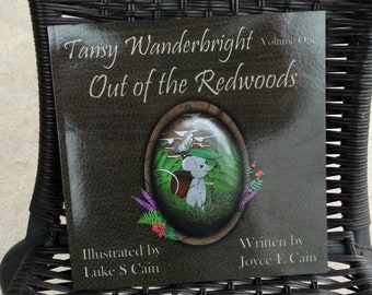 Tansy Wanderbright: Out of the Redwoods, Colorful Illustrated Kid's Paperback Book; children's book series; children's forest book; mouse