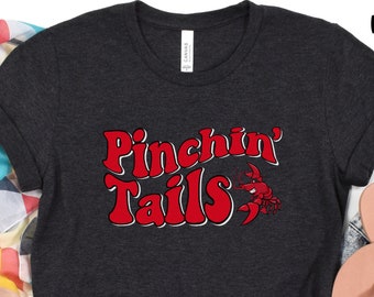 Retro Crawfish Tee | Pinchin' Tails | Louisiana Shirt | Cajun Shirt | Crawfish Season | T-shirt | Crawfish Boil Shirt | Southern Shirt