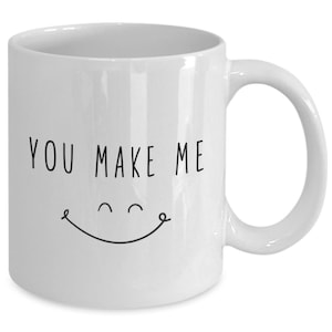 You Make Me Smile Mug, Gift for her, Gift for Best Friend, Minimalist Gift Idea, Minimalist Mug, Smile Gift Mug, Happiness Gift Idea