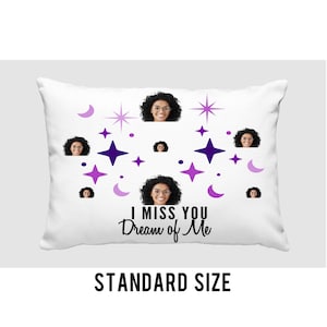 May include: White pillow with a purple and black design featuring stars, moons, and multiple images of a person. The text "I Miss You Dream of Me" is printed on the pillow.