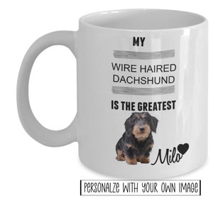 Dachshund Gift Mug, Wire Haired Dachshund Gift, Cool Dachshund Gift, Dachshund Lover Gift, Dachshund Mom Personalize WireHair Dachshund Gift